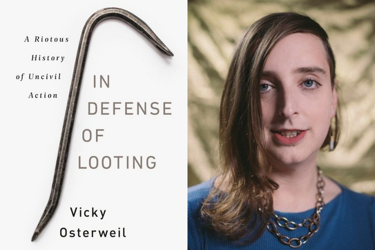 Vicky Osterweil and her book "In Defense of Looting"