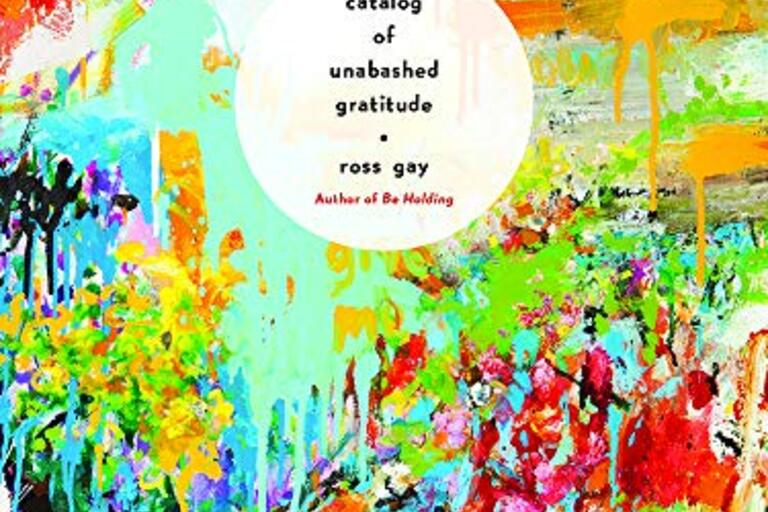 Front cover of Ross Gay's book, “Catalogue of Unabashed Gratitude”